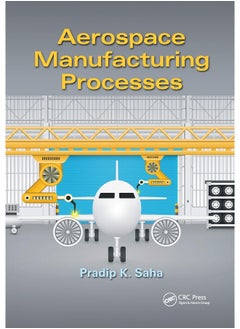 Aerospace Manufacturing Processes 