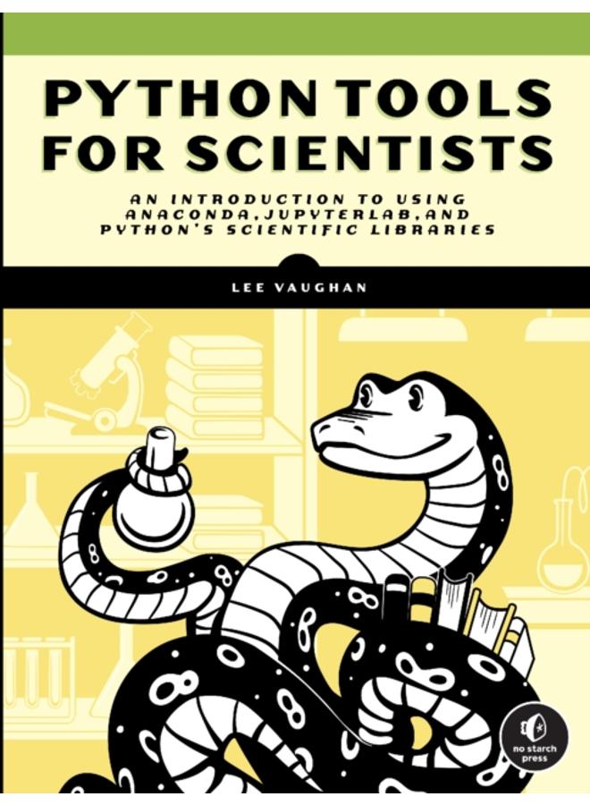 Python Tools For Scientists : An Introduction to Using Anaconda, JupyterLab, and Python's Scientific Libraries 
