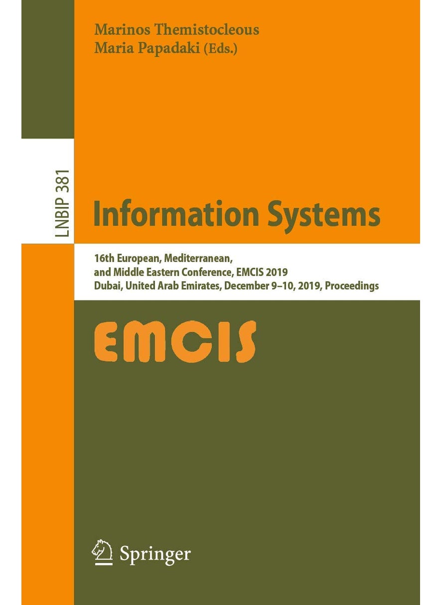 Information Systems: 16th European, Mediterranean, and Middle Eastern Conference, EMCIS 2019, Dubai, United Arab Emirates, December 9-10, 2019, Proceedings 