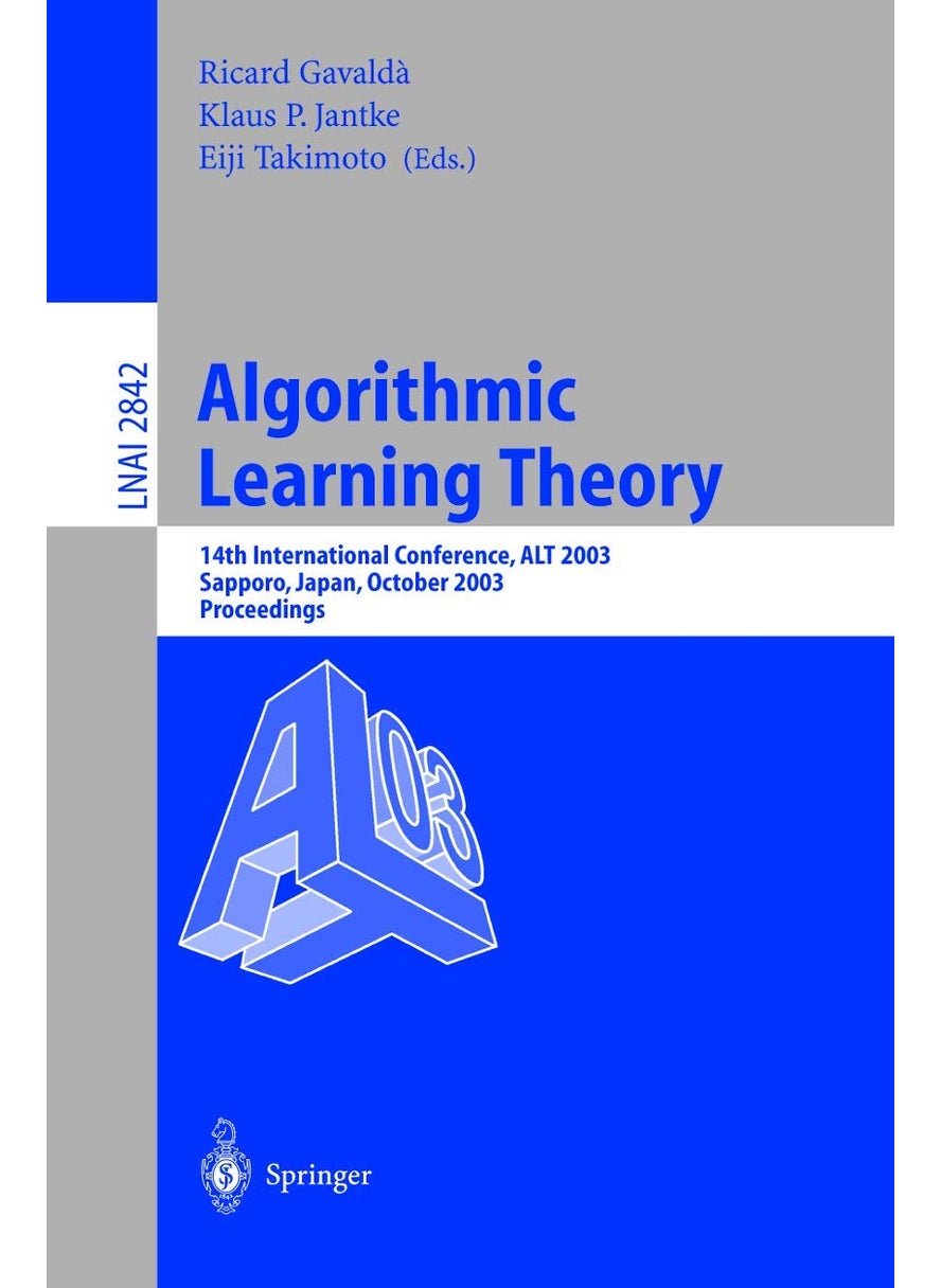 Algorithmic Learning Theory: 14th International Conference, ALT 2003, Sapporo, Japan, October 17-19, 2003, Proceedings 