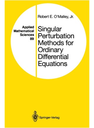 Singular Perturbation Methods for Ordinary Differential Equations - pzsku/Z988FB94D7FC16337D91EZ/45/1747743057/5fe7625a-bc72-43e6-86e9-79c74b230ee0