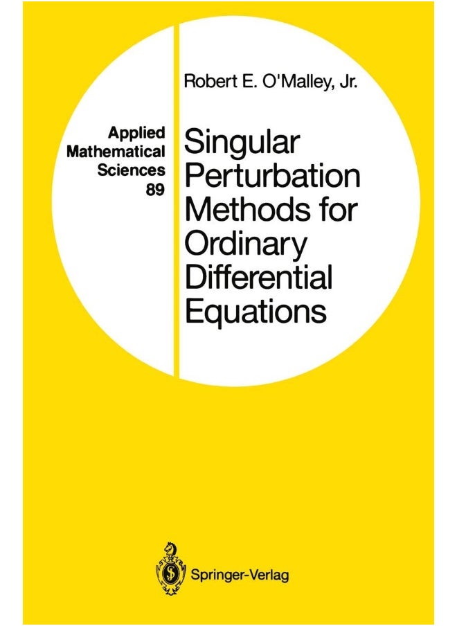 Singular Perturbation Methods for Ordinary Differential Equations 