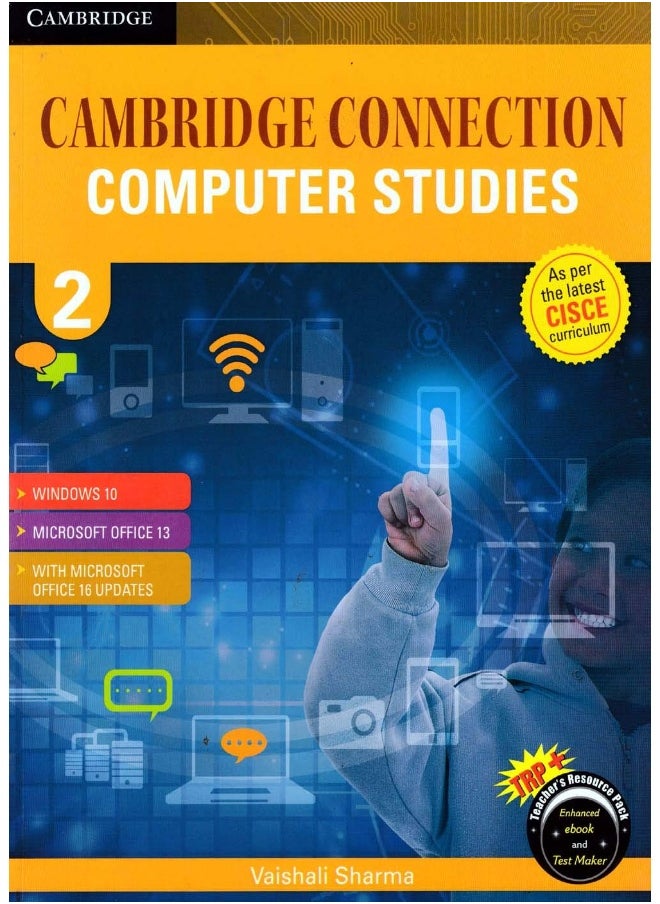 Cambridge Connection: Computer Studies for ICSE Schools Student Book 2 