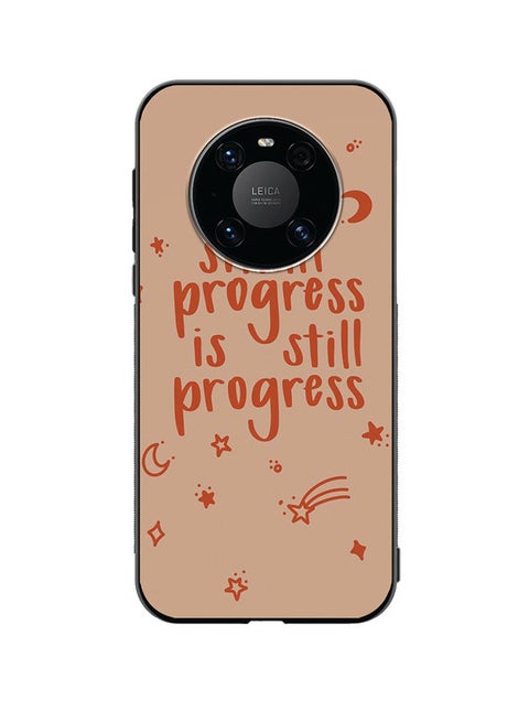 Protective Case Cover For Huawei Mate 40 Small Progress Is Still Progress Design Multicolour