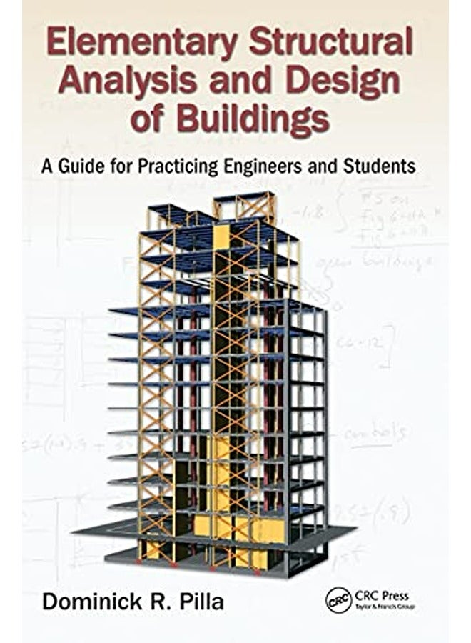 Elementary Structural Analysis And Design Of Buildings A Guide For Practicing Engineers And Student