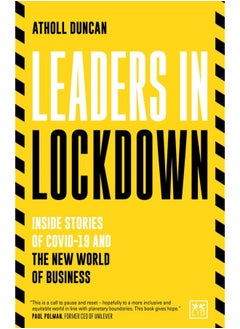 Leaders in Lockdown: Inside stories of Covid-19 and the new world of business 