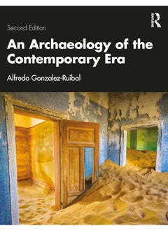 An Archaeology of the Contemporary Era 