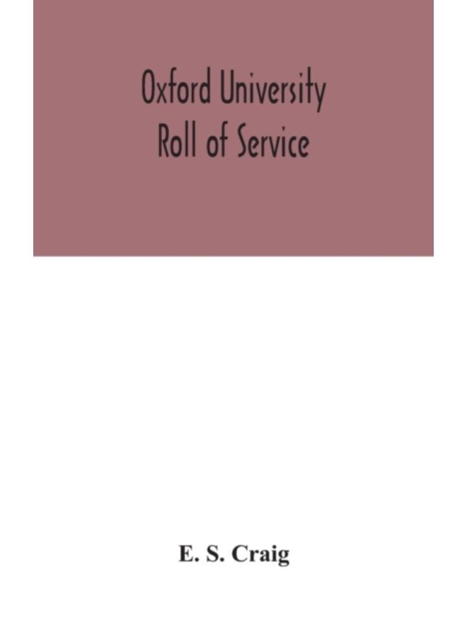 Oxford University Roll Of Service - Hardback 