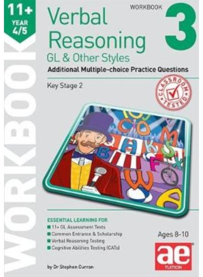 11 Verbal Reasoning Year 4 5 GL Other Styles Workbook 3 Additional Multiple choice Practice Questions - Paperback