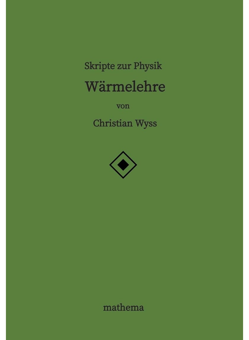 Skripte zur Physik - Wärmelehre 