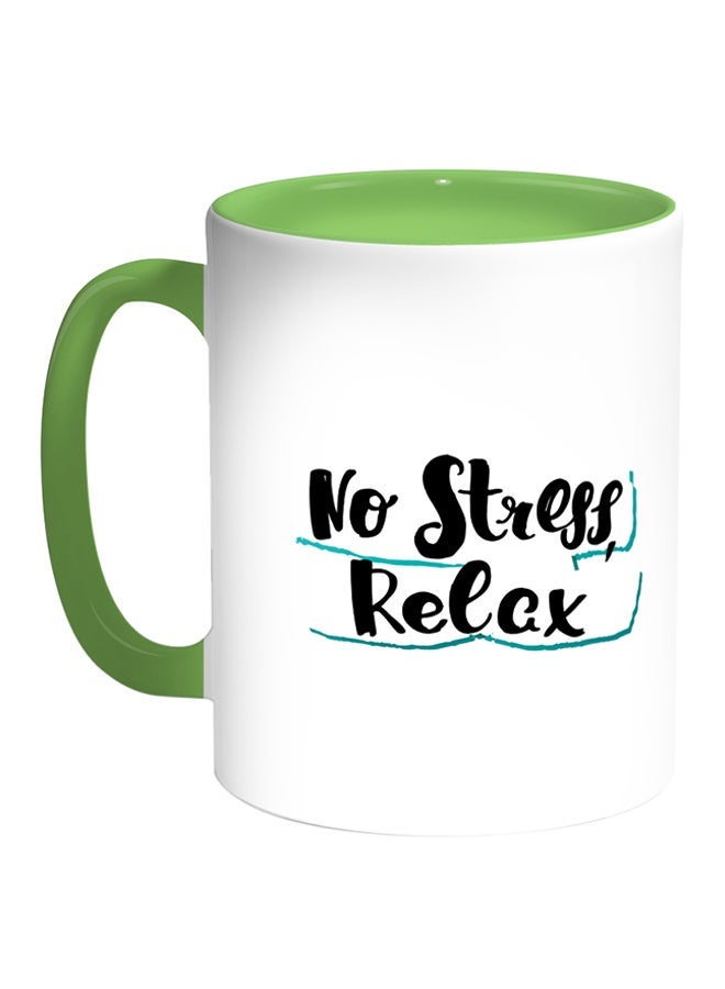 No Stress Relax Printed Coffee Mug White/Green 11ounce
