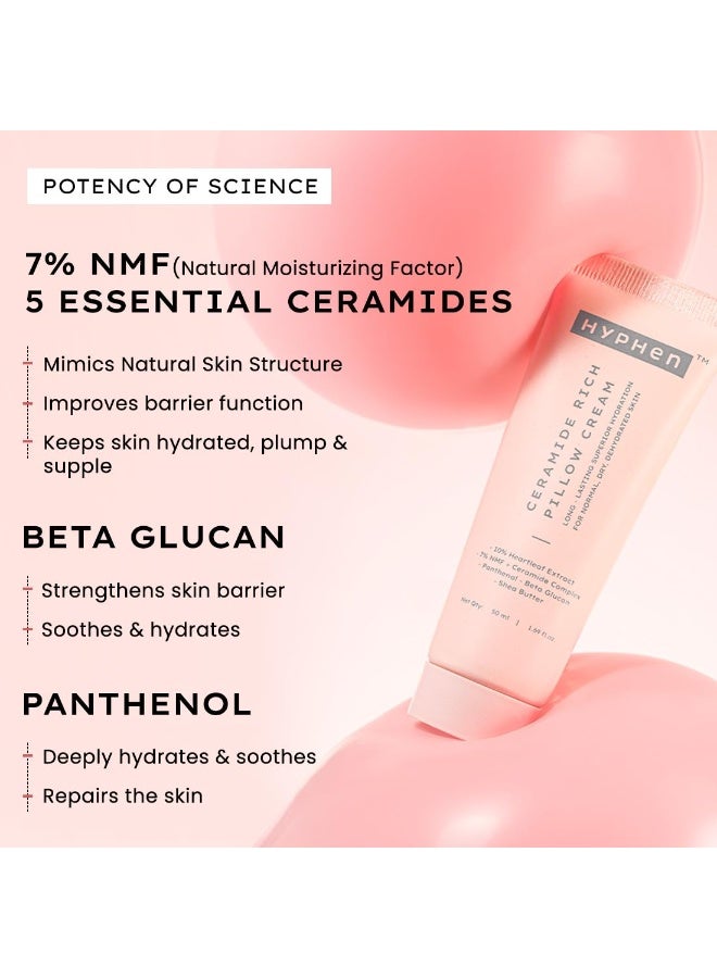 Hyphen 10% Heartleaf Extract & 7% Ceramides-NMF Face Cream Moisturizer | Rich Pillow Cream For Hydration, Deep Nourishment & Barrier Repair | For Dry Skin, Normal Skin & Sensitive Skin- 50ml - Image 4