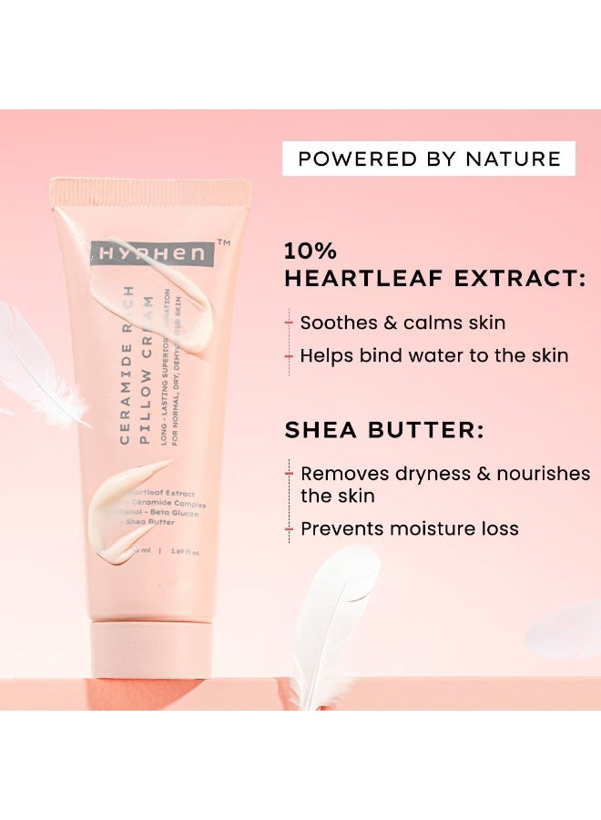 Hyphen 10% Heartleaf Extract & 7% Ceramides-NMF Face Cream Moisturizer | Rich Pillow Cream For Hydration, Deep Nourishment & Barrier Repair | For Dry Skin, Normal Skin & Sensitive Skin- 50ml - Image 5