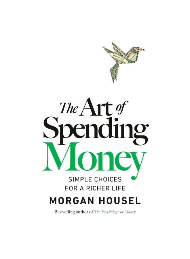 The Art of Spending Money Book By Morgan Housel