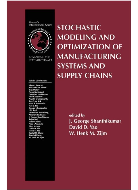 Stochastic Modeling and Optimization of Manufacturing Systems and Supply Chains