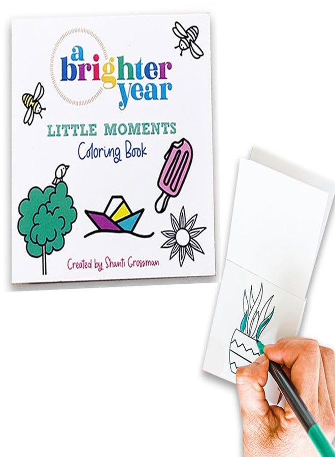 A Brighter Year - Coloring Book Little Moments, Mindfulness and Anti-Stress Coloring to Soothe Anxiety Relief for Teens, Adults and Kids Little Moments 3x3 inches Size (50 Pages) Pack of 1 - Image 1