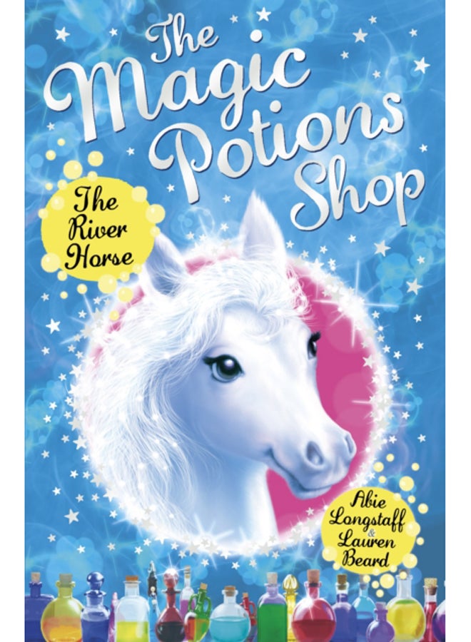 The Magic Potions Shop: The River Horse 