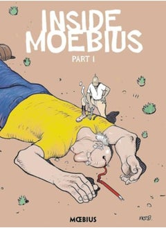 Moebius Library Inside Moebius Part 1 by Jean Giraud Hardcover