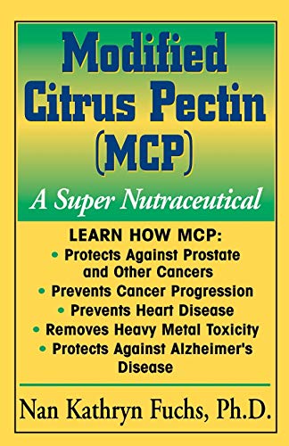 Modified Citrus Pectin A Super Nutraceutical 