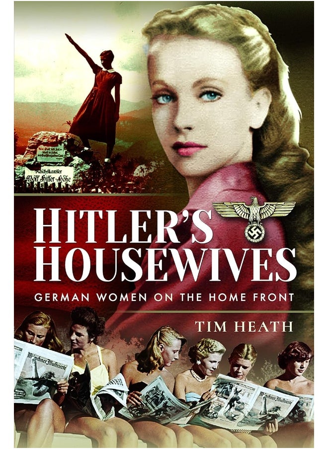 Hitler's Housewives: German Women on the Home Front 