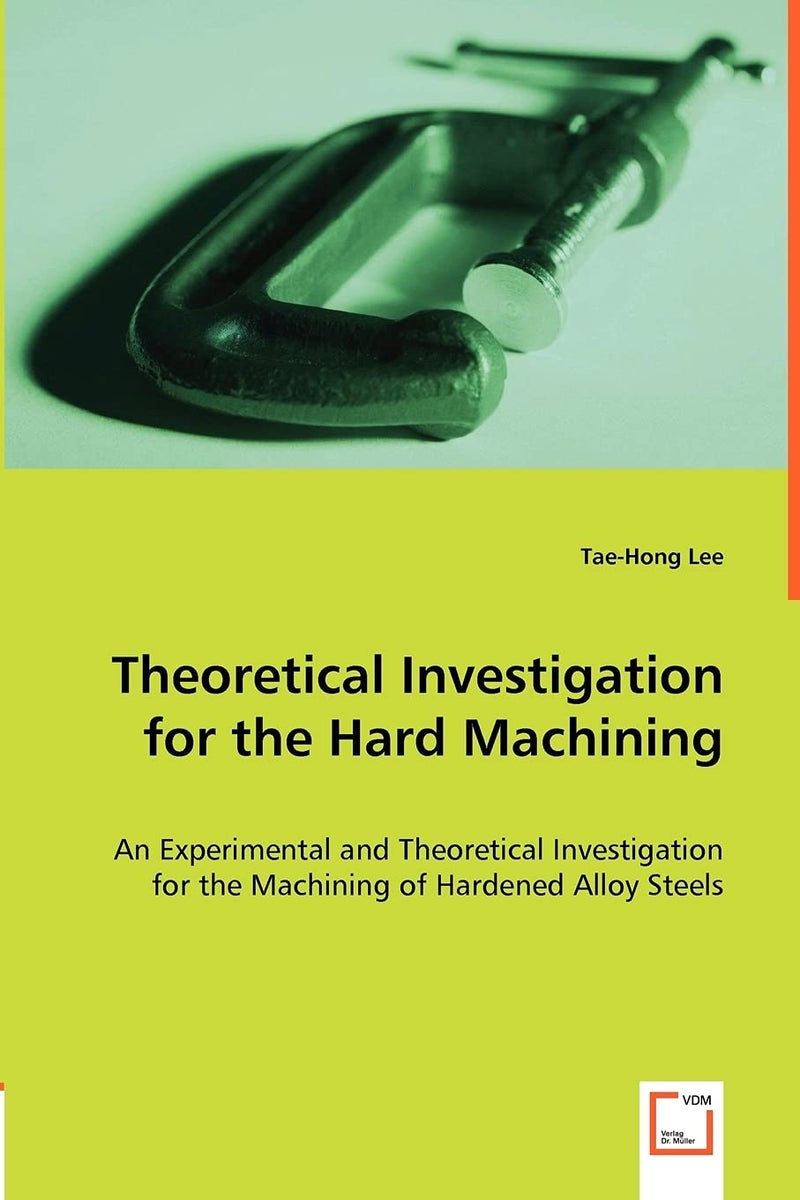 Theoretical Investigation for the Hard Machining - Image 1