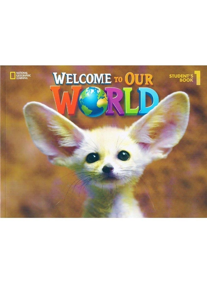 Welcome to Our World 1: British English