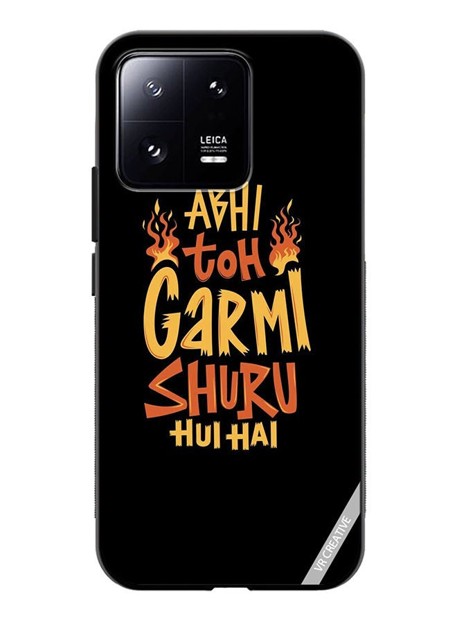VR CREATIVE Protective Case Cover For Xiaomi 13 Abhi Toh Garmi Design Multicolour - Image 1