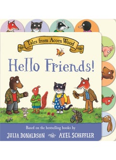 Tales from Acorn Wood: Hello Friends!