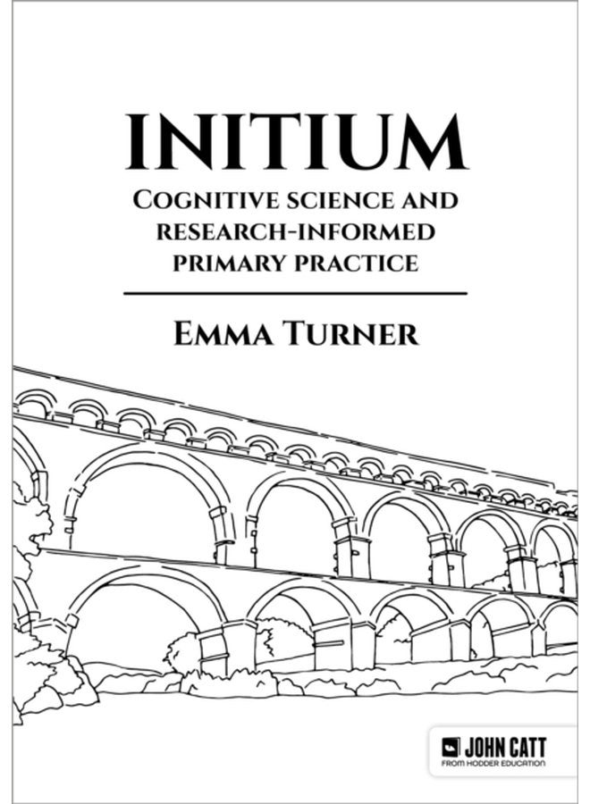 Initium Cognitive science and research informed primary practice - Paperback