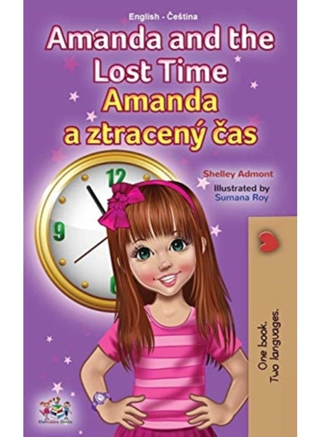 أماندا والوقت الضائع كتاب ثنائي اللغة للأطفال - إنجليزي تشيكي - غلاف صلب