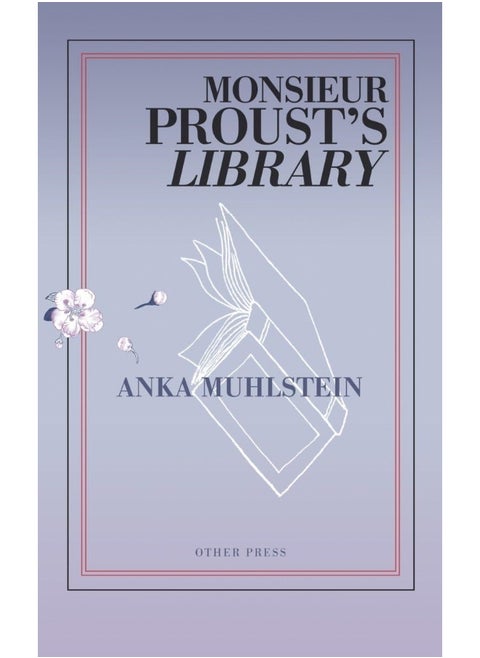 Monsieur Proust's Library