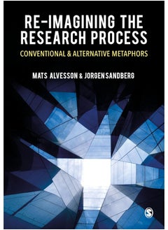Re-imagining the Research Process: Conventional and Alternative Metaphors 