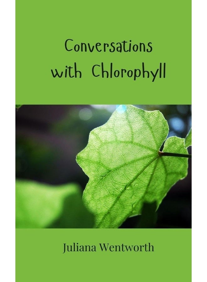 Conversations with Chlorophyll  - Image 1