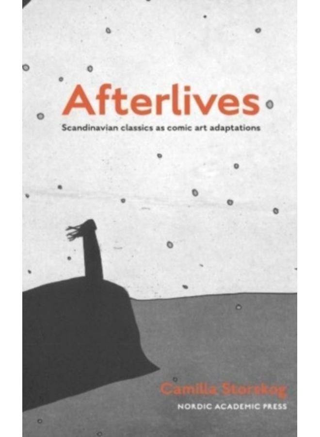 Afterlives : Scandinavian classics as comic art adaptations
