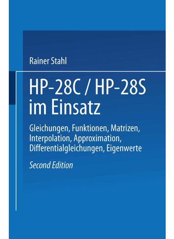 HP-28c / Hp28s Im Einsatz: Gleichungen, Funktionen, Matrizen, Interpolation, Approximation, Differentialgleichungen, Eigenwerte - pzsku/Z98D64341BFD705CCDFDEZ/45/1749041482/db4aca7e-5327-401b-a0dd-306bfd682e3a