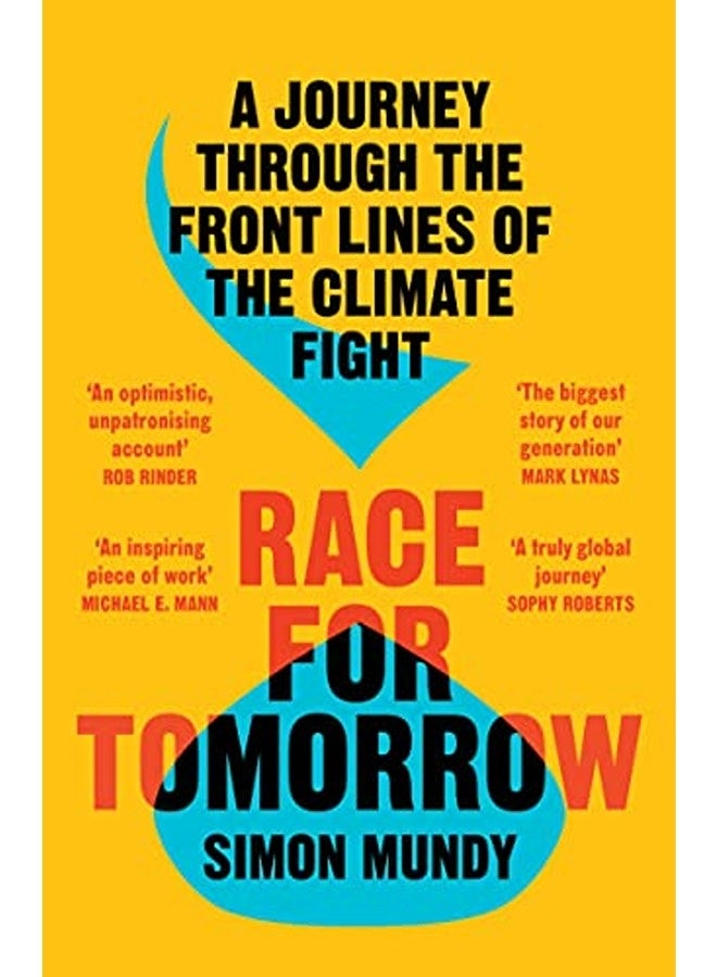 Race for Tomorrow: A Journey Through the Front Lines of the Climate Fight