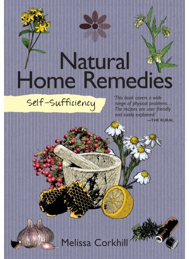 Self Sufficiency Natural Home Remedies - Paperback