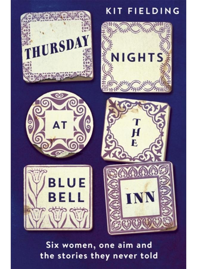 Thursday Nights at the Bluebell Inn : A novel of love, loss and the power of female friendship 