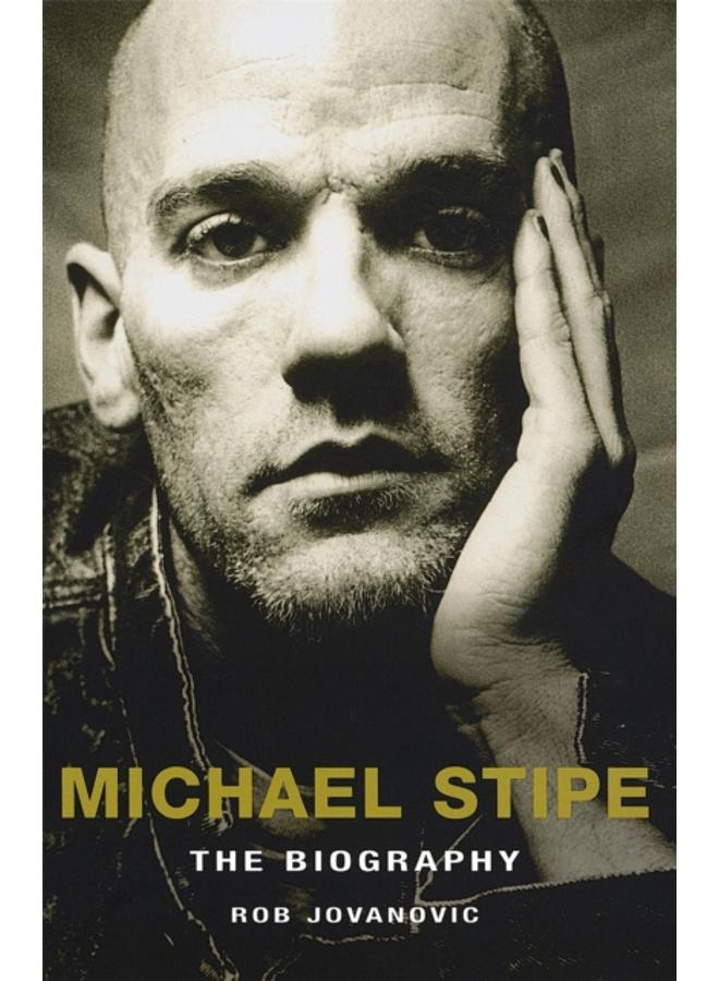 Michael Stipe : The Biography 