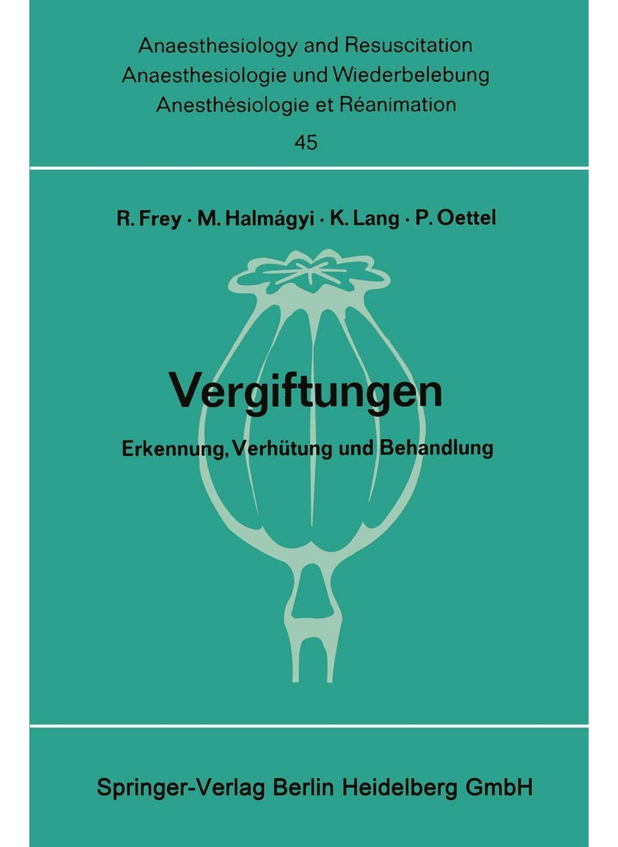 Vergiftungen: Erkennung, Verhütung und Behandlung. Bericht über das Symposion am 11. und 12. Oktober 1968 in Mainz 