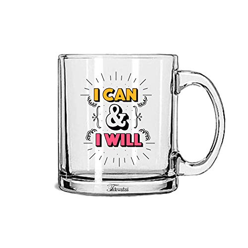 TONKWALAS I can & I Will Printed Transparent Glass Coffee and Tea Mug Inspirational Gift for His and Her (325 ML) - Image 1