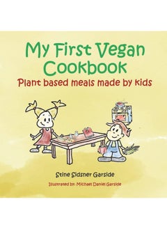 My First Vegan Cookbook: Plant Based Meals Made By Kids. #1 Vegan Cookbook  - Image 1