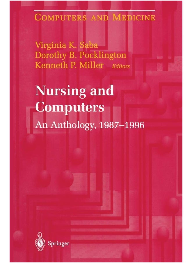 Nursing and Computers: An Anthology, 1987-1996 