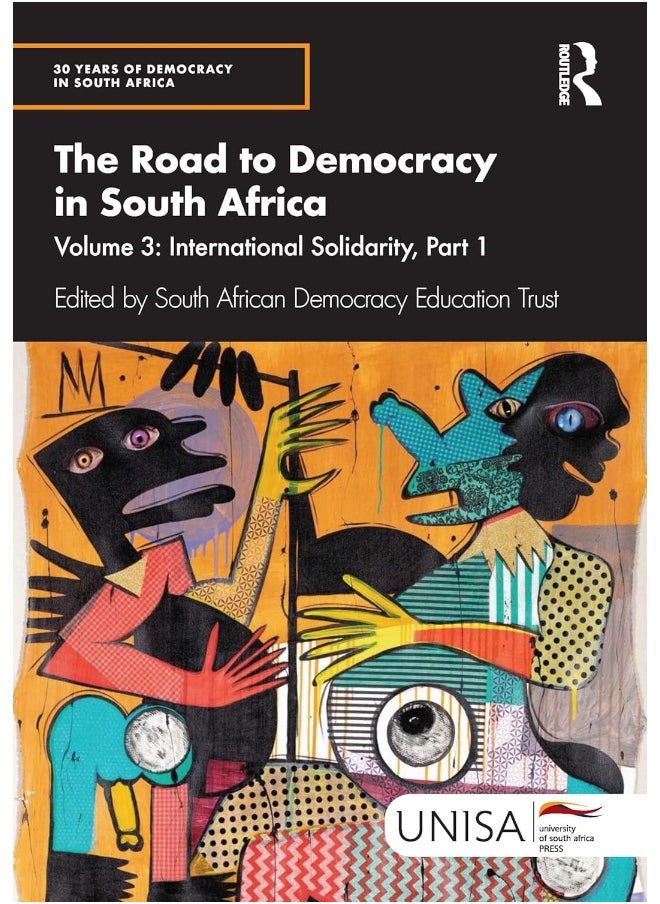 The Road to Democracy in South Africa: Volume 3, International Solidarity, Part 1 