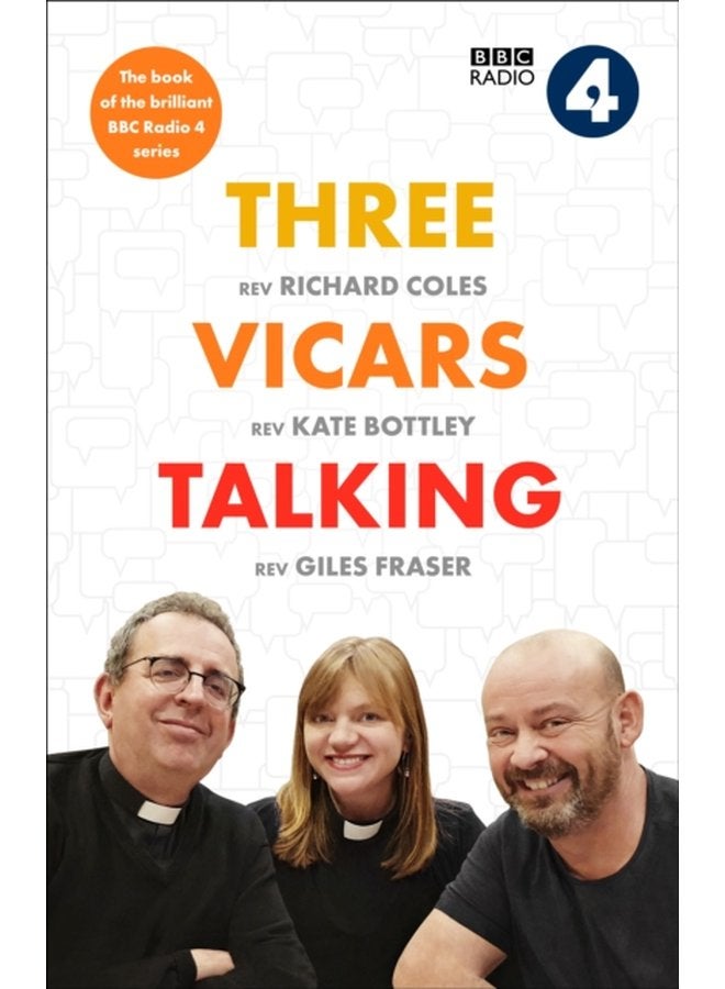 Three Vicars Talking The Book of the Brilliant BBC Radio 4 Series - Hardback