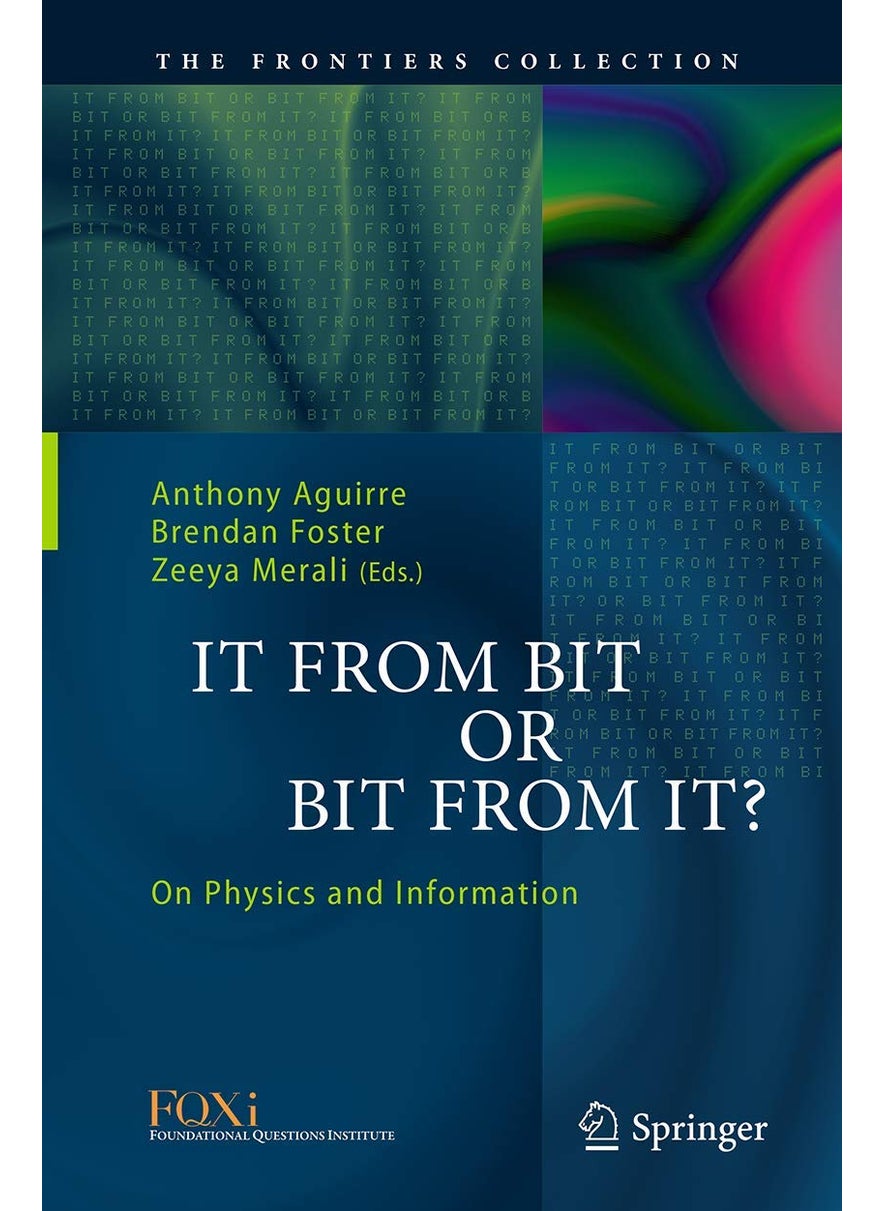 It From Bit or Bit From It?: On Physics and Information 