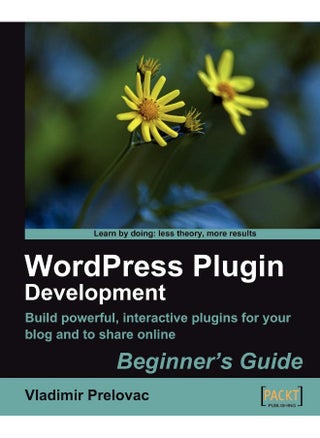 WordPress Plug-in Development (Beginner's Guide) - pzsku/Z98F105E82843275F7F8DZ/45/1748328966/884a9fbd-0bee-4180-b6d6-26b297c0b033