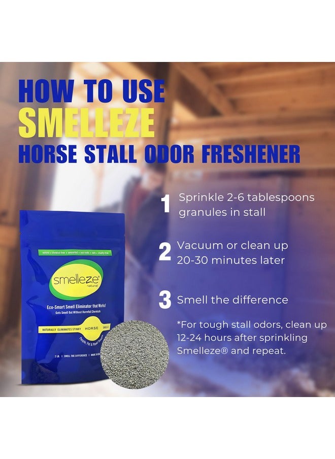 SMELLEZE - SMELLEZE Natural Horse Stall Refresher & Odor Eliminator: 2 lb. Granules. Rids Urine & Stool Smell. Keeps Stall Drier. Unscented & Safe - Image 1