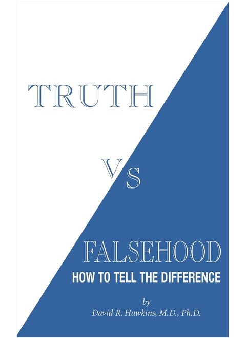 Truth vs. Falsehood: How to Tell the Difference