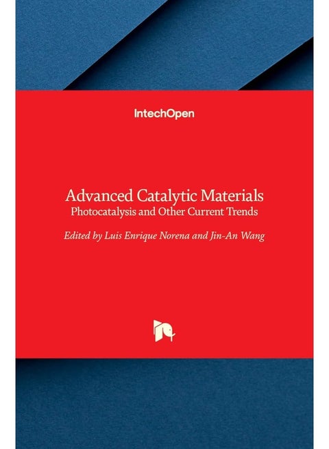 Advanced Catalytic Materials: Photocatalysis and Other Current Trends
